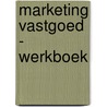 Marketing Vastgoed-Werkboek (editie 2022/2023) by Jan Buist