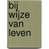 Bij wijze van leven