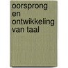 Oorsprong en ontwikkeling van taal door Frits Burger