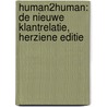 Human2Human: de nieuwe klantrelatie, herziene editie by Danielle de Jonge