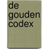 De Gouden Codex by J.C.