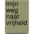 Mijn weg naar vrijheid