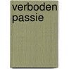 Verboden passie door Lizzie van den Ham