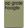 Op grote hoogte door Erika Fatland