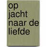 Op jacht naar de liefde door Nancy Mitford
