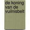 De koning van de vuilnisbelt by Geert Klaasen