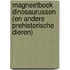 Magneetboek Dinosaurussen (en andere prehistorische dieren)