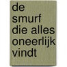 De Smurf die alles oneerlijk vindt by Unknown