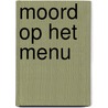 Moord op het menu by Elizabeth Spann Craig
