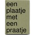 Een plaatje met een praatje