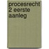 Procesrecht 2 Eerste aanleg
