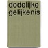 Dodelijke gelijkenis