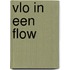 Vlo in een flow