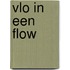 Vlo in een flow