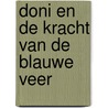 Doni en de kracht van de blauwe veer by Dwight van de Vijver