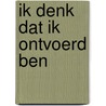 Ik denk dat ik ontvoerd ben by Pim Lammers