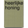 Heerlijke honing door Marije Tolman