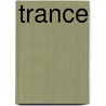 Trance by Gerrit Sangers