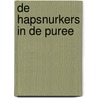 De Hapsnurkers in de puree door Philip Ardagh