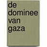 De dominee van Gaza door Hanna Massad