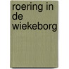 Roering in de Wiekeborg by Willem Molema