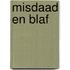 Misdaad en blaf