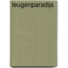 Leugenparadijs by Eeuwoud Koolmees