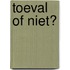 Toeval of niet?
