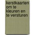 Kerstkaarten om te kleuren en te versturen