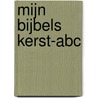Mijn Bijbels Kerst-ABC door Linda Bikker