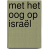 Met het oog op Israël door M.J. Paul