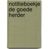 Notitieboekje De Goede Herder door Wilkin van de Kamp