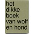 Het dikke boek van Wolf en Hond