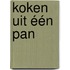 Koken uit één pan