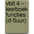 VBTL 4 – leerboek functies (D-5uur)