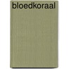 Bloedkoraal by Gerard Terwisscha van Scheltinga
