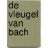 De Vleugel van Bach