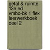 Getal & Ruimte 13e ed vmbo-bk 1 FLEX leerwerkboek deel 2 by Unknown
