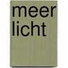 Meer licht door Bô Yin Râ