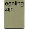 Eenling zijn door Rüdiger Safranski