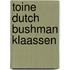 Toine Dutch Bushman Klaassen