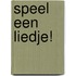 Speel een liedje!