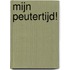 Mijn peutertijd!