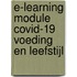 E-learning module COVID-19 voeding en leefstijl