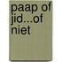 PAAP OF JID...OF NIET