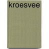 Kroesvee by John Meilink