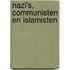 Nazi's, communisten en islamisten
