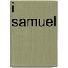 I Samuel door Dr. Joh. de Groot