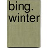 BING. Winter door Onbekend