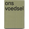 Ons voedsel by Louise O. Fresco